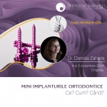 Curs Hands-on: Mini-implanturile ortodontice. Ce? Cum? Când?